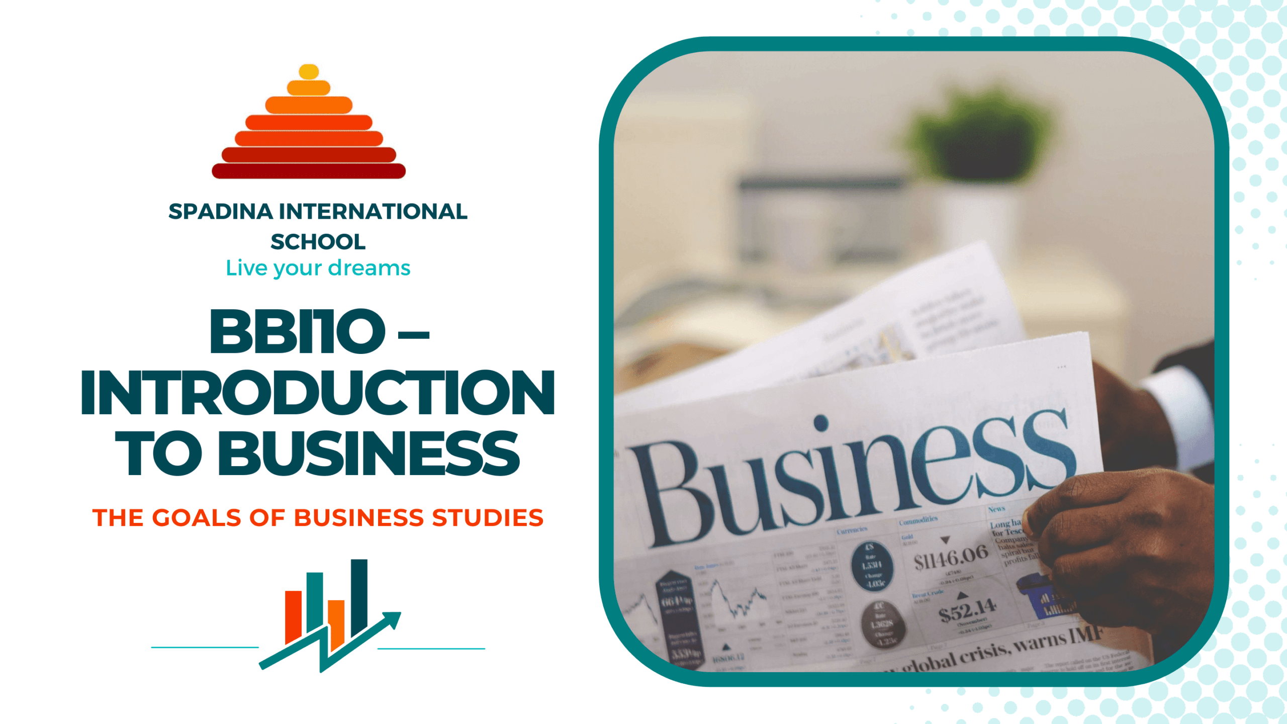 BBI1O - Introduction to Business - Grade 9 - Spadina International School